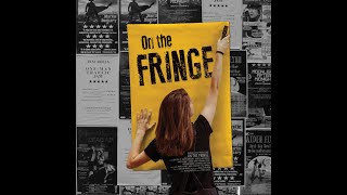 On the Fringe Documentary - Preview Trailer