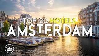 The Top 20 BEST (Luxury) Hotels in Amsterdam, The Netherlands (2026)
