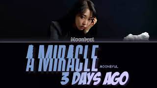 Download lagu MAMAMOO - MOONBYUL 'A miracle 3 Days ago' (Treaser) Lyrics mp3 Download lagu MAMAMOO - MOONBYUL 'A miracle 3 Days ago' (Treaser) Lyrics mp3