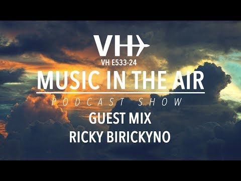 PodcastShow | Music in the Air VHE533-24 - w/ Ricky Birickyno