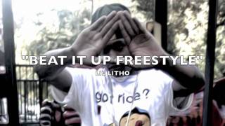 "Beat The Pussy Up" (Freestyle) -Lil Litho