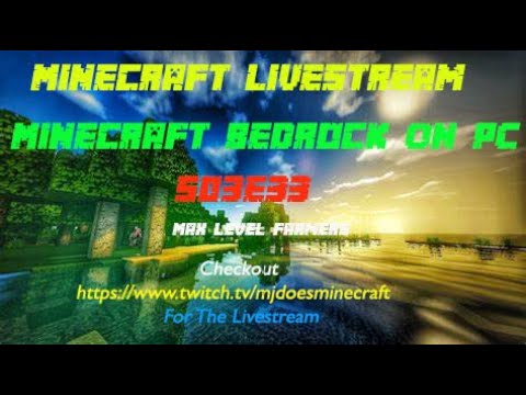 Minecraft Bedrock On PC S03E33- Max Level Farmers