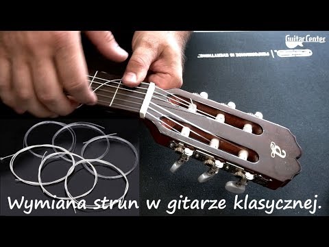 Wymiana strun w gitarze klasycznej - guitarcenter.pl
