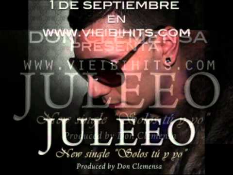 JULEEO & DON CLEMENSA- SOLOS TU Y YO (PROD. DON CLEMENSA)