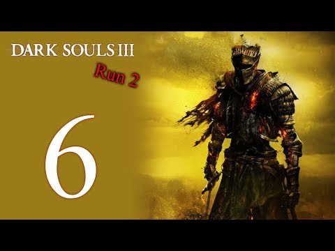 Dark Souls III: The 2nd Run playthrough pt6 - Boss Weapons and Double-Teaming Demons