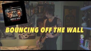 Green Day - Bouncing Off the Wall (Guitar Cover HD) by SymonIero