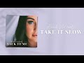 Alannah McCready - Take It Slow  {Official Audio}