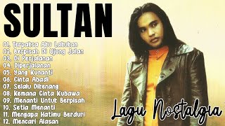 Download lagu SULTAN Full Album Terbaik | Lagu Nostalgia 90an | Lagu Cinta & Galau mp3