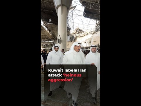 Kuwait labels Iran attack ‘heinous aggression’ | #ajshorts