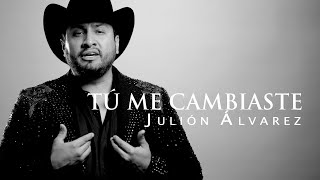 Tú Me Cambiaste Lyrics English Translation