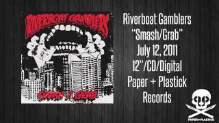 Riverboat Gamblers - &quot;Smash/Grab&quot; - Parasite Friends