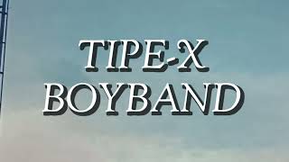 Download lagu Tipe-X - Boy Band (Lirik) mp3