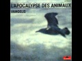 Vangelis - L'Apocalypse des animaux - La Mer Recommencee