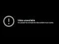 This Video Is Unavailable In Your Country
