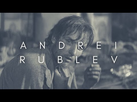 The Beauty Of Andrei Rublev (Андрей Рублёв)