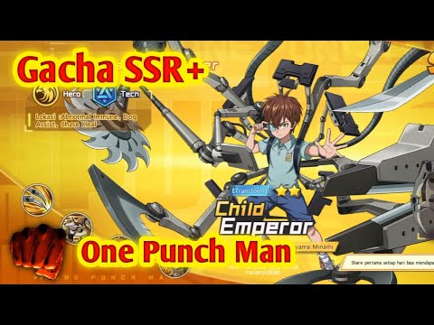 Gacha SSR+ Child Emperor Transform One Punch Man Indonesia