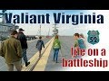 Valiant Virginia Life On A Battleship
