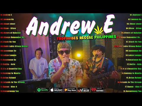 Andrew E, Inuman Na... Tropa Vibes Reggae 2024💓BEST REGGAE PHILIPPINES MIX😘Reggae Music Tropavibes