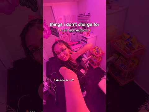 things i don’t charge for as a nail tech💅