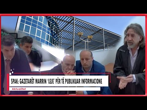 SPAK: Gazetarët marrin ‘leje’ për të publikuar informacione