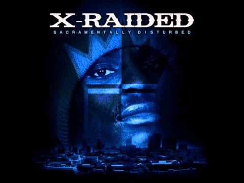 X-Raided - Go Nuts (Ft. C-Dubb) (Sacramentally Disturbed)