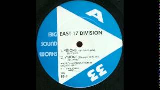 East 17 Division - Visions (Kirk Smith mix)