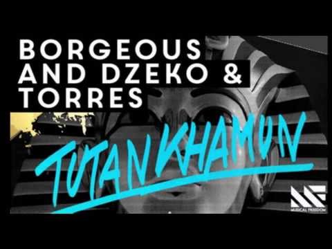 DZTO Dzeko  Torres  Borgeous   Tutankhamun (Original Mix)