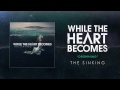 While The Heart Becomes - Drowning 