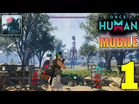 Once Human Mobile Gameplay Walkthrough Part 1 | Ultra Graphics - YouTube