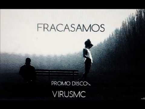 VirusMc   Fracasamos (Beat Fonetika / Scratch Dj Mataskaupas/ Prod. BocaFlojah)