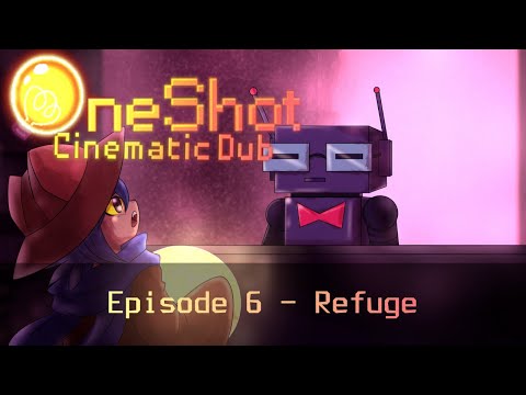 Refuge - OneShot Cinematic Dub [Episode 6]