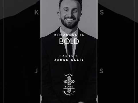 #Kindness Is Bold #Pastor #Preaching