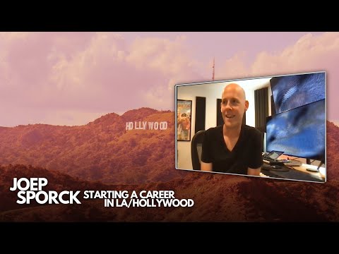 Joep Sporck - Starting a career in LA/Hollywood