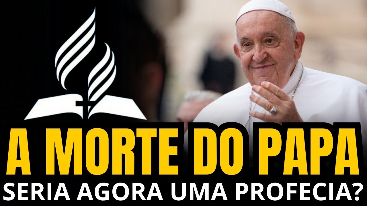O ÚLTIMO PAPA? PROFECIA, O POSICIONAMENTO DA IGREJA ADVENTISTA #iasd #igreja #papa