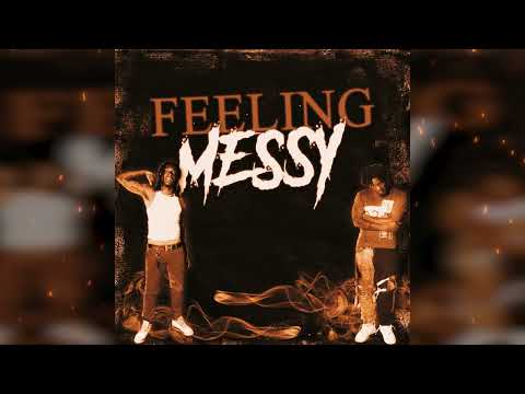 Dwill - Feeling Messy ( Feat Lakeside Youngin)