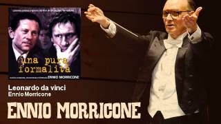 Ennio Morricone - Leonardo da vinci - Una Pura Formalità (1994)