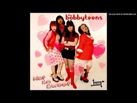 The Bobbyteens - I Thought You Everything You Know