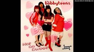 The Bobbyteens - I Thought You Everything You Know