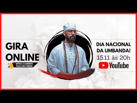 GIRA ONLINE | DIA NACIONAL DA UMBANDA | PAI ADÉRITO SIMÕES Umbanda