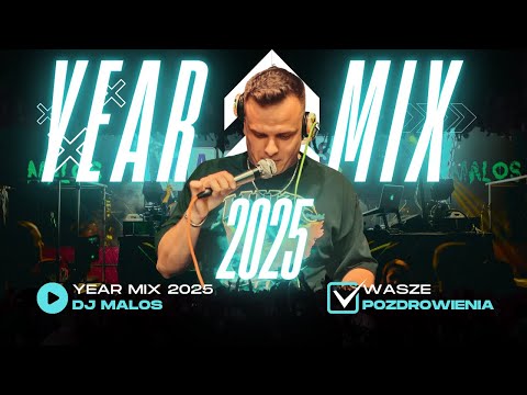MALOS # YEARMIX 2025 Z WASZYMI POZDROWIENIAMI