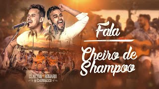 Download  Fala / Cheiro de Shampoo - Clayton e Romário 