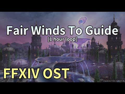 Fair Winds To Guide [1 hour loop] / Thaleia Theme - FFXIV OST