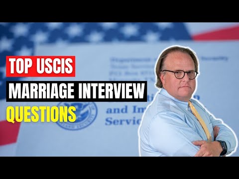 70 Questions Heard at Marriage Green Card Interviews