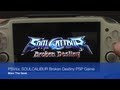 PSVita: SOULCALIBUR Broken Destiny PSP Game ...
