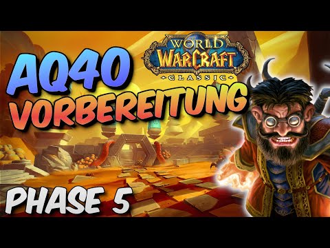 Die beste Vorbereitung für AQ40 - Alles was du wissen musst - WoW Classic (Phase 5)
