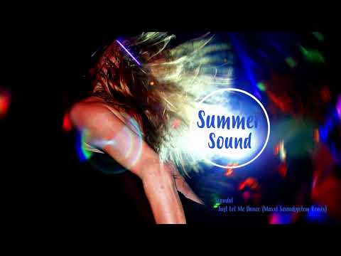 Scandal   Just Let Me Dance Maxxi Soundsystem Remix
