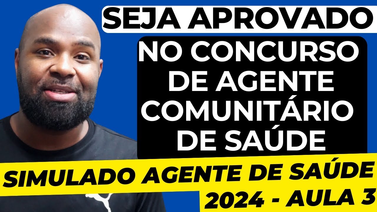 Simulado Agente Comunitário de Saúde 2024 - Respondendo Questões - Aula 3