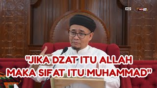 Download lagu 'Jika Dzat itu Allah, Maka Sifat itu Muhammad' mp3
