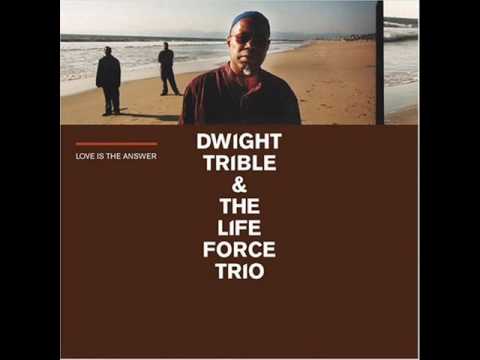 Dwight Trible & The Life Force Trio - Rise