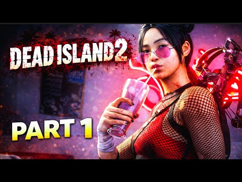 Dead Island 2 - Gameplay Walkthrough Part 1 | Full HD